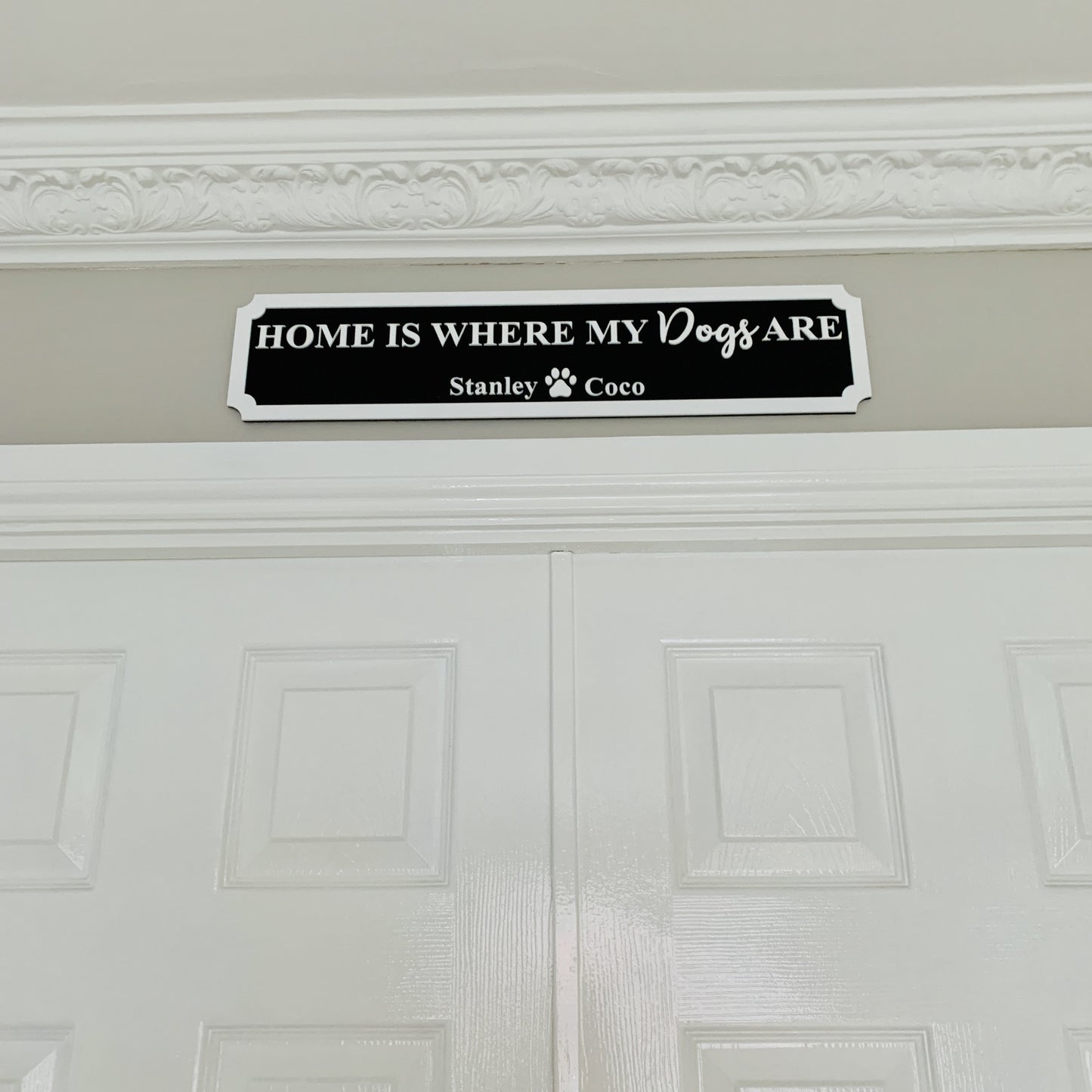 Personalised 3D Railway / Street Sign - Home Is Where My / Our Dogs Are