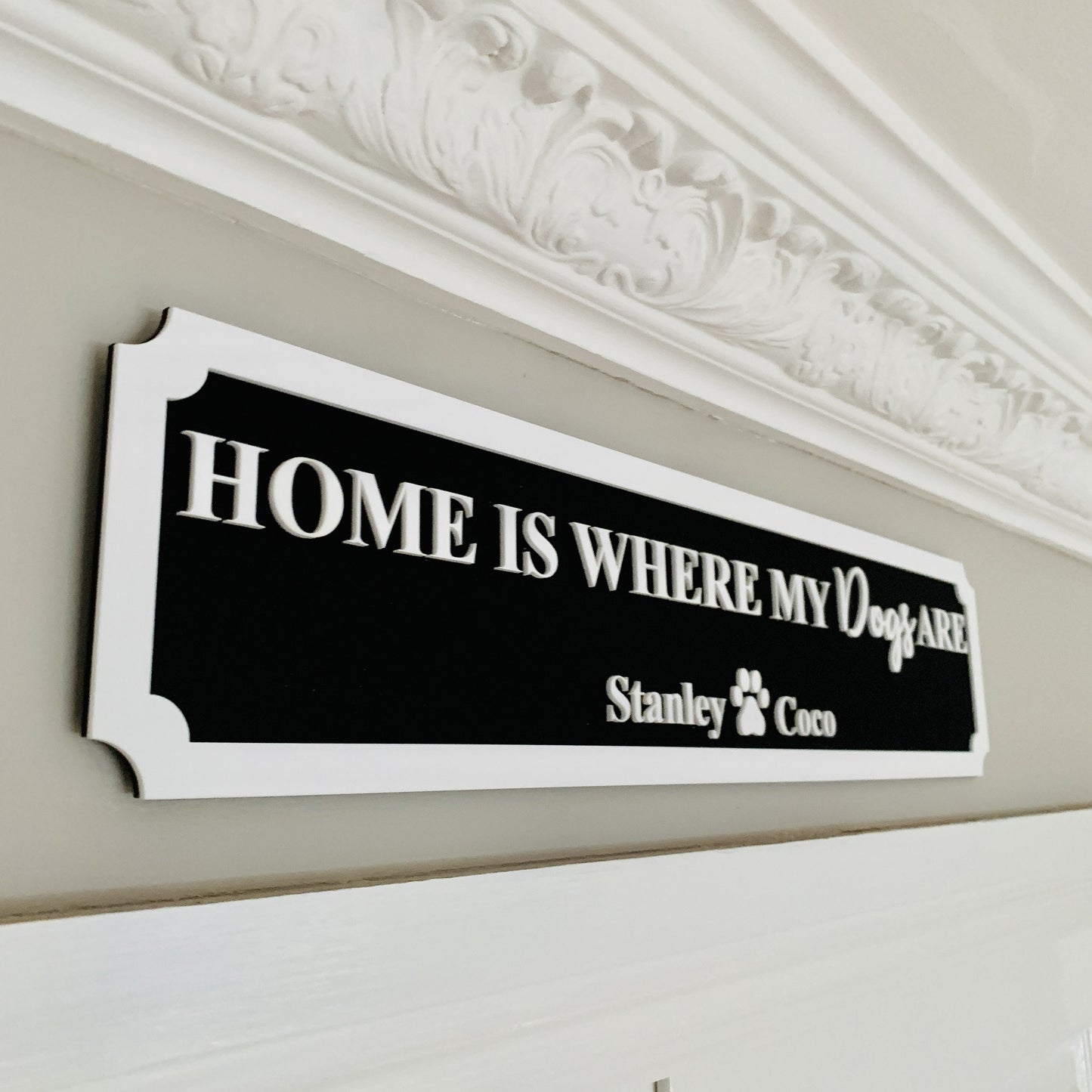 Personalised 3D Railway / Street Sign - Home Is Where My / Our Dogs Are