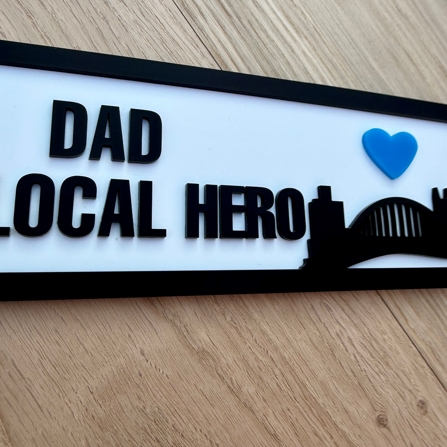 Dad My Local Hero Acrylic Sign | Tyne Bridge Newcastle Gift | Father’s Day Geordie Plaque | Handmade North East Dad Sign | UK Home Decor